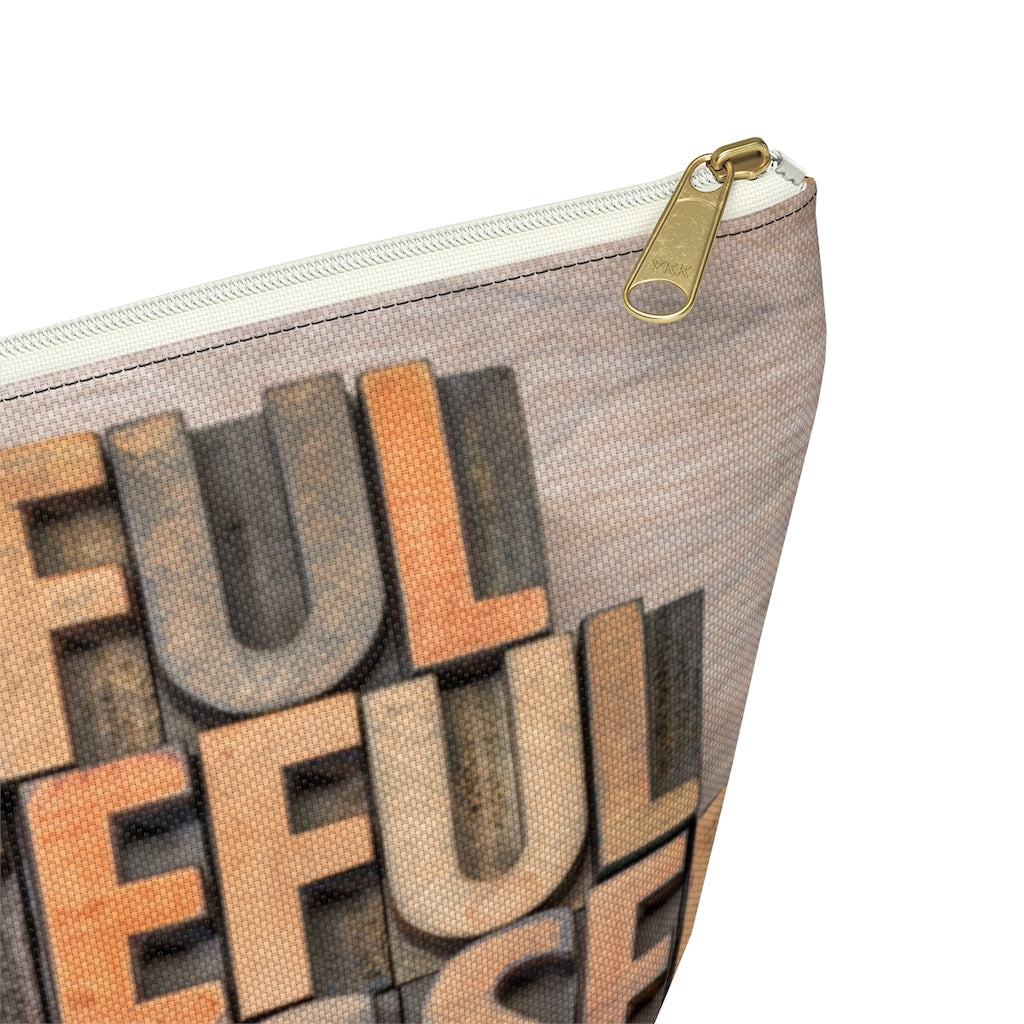 Thankful Grateful Accessory Pouch