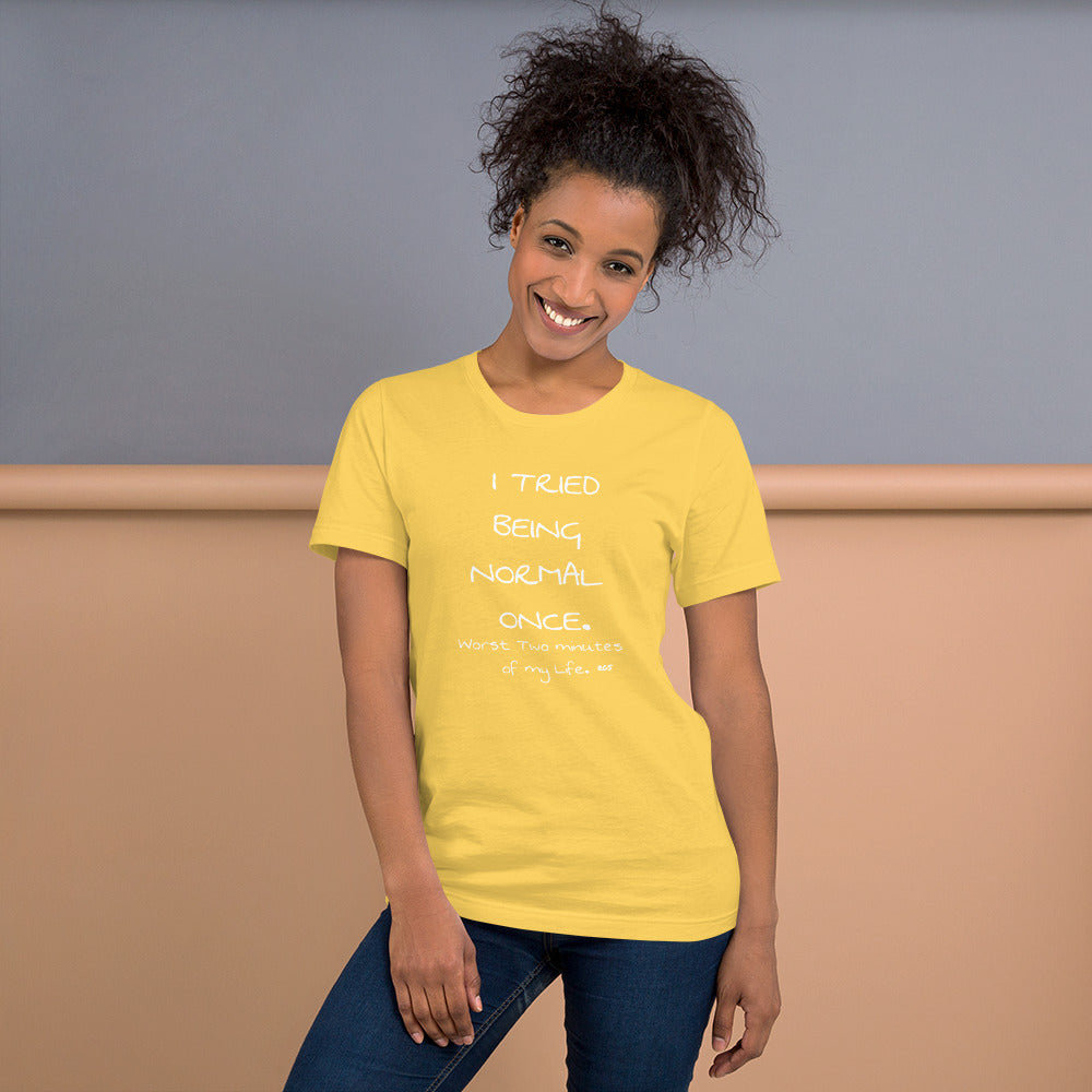 Tried Once T-Shirt