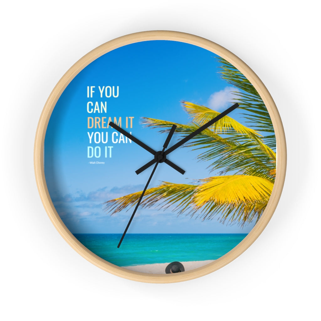 Dream it 10"Wall clock