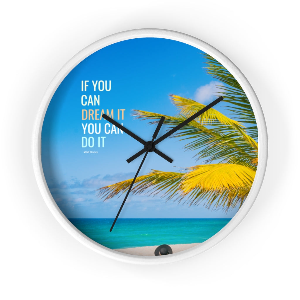 Dream it 10"Wall clock