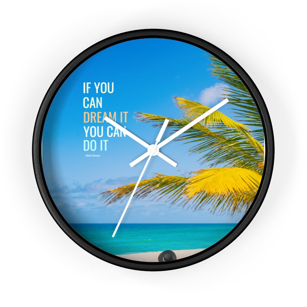 Dream it 10"Wall clock