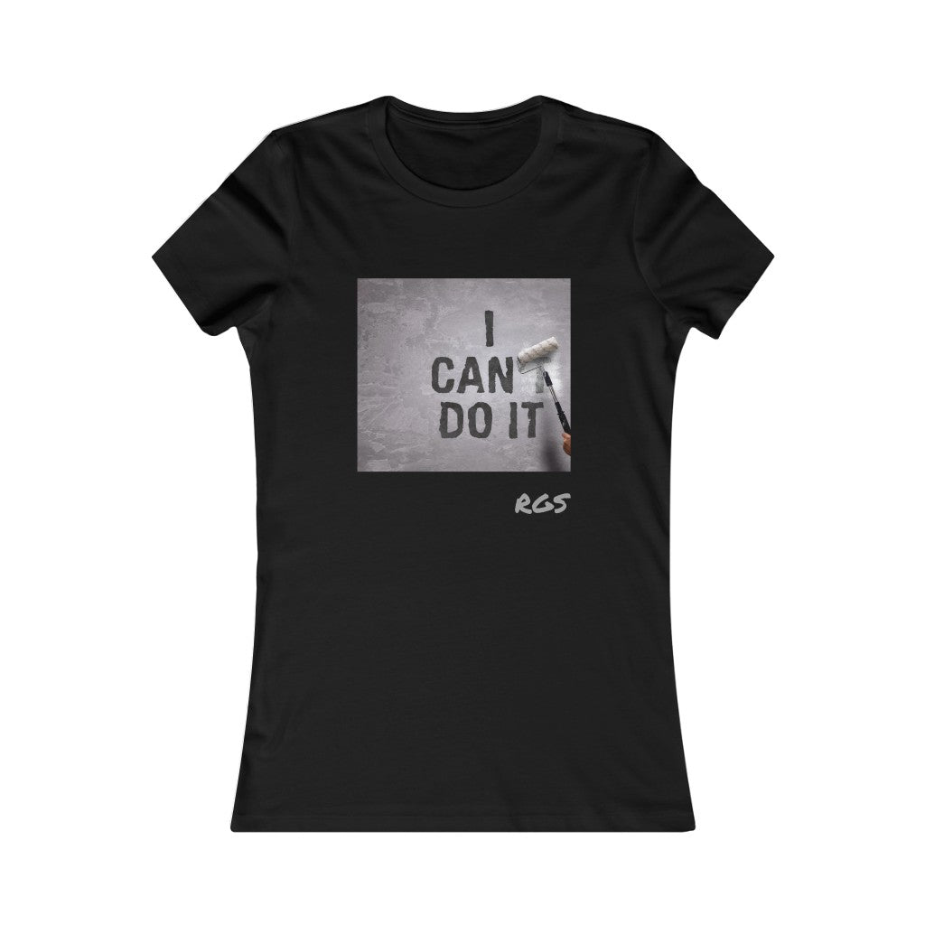 I Can Women's T-Shirt