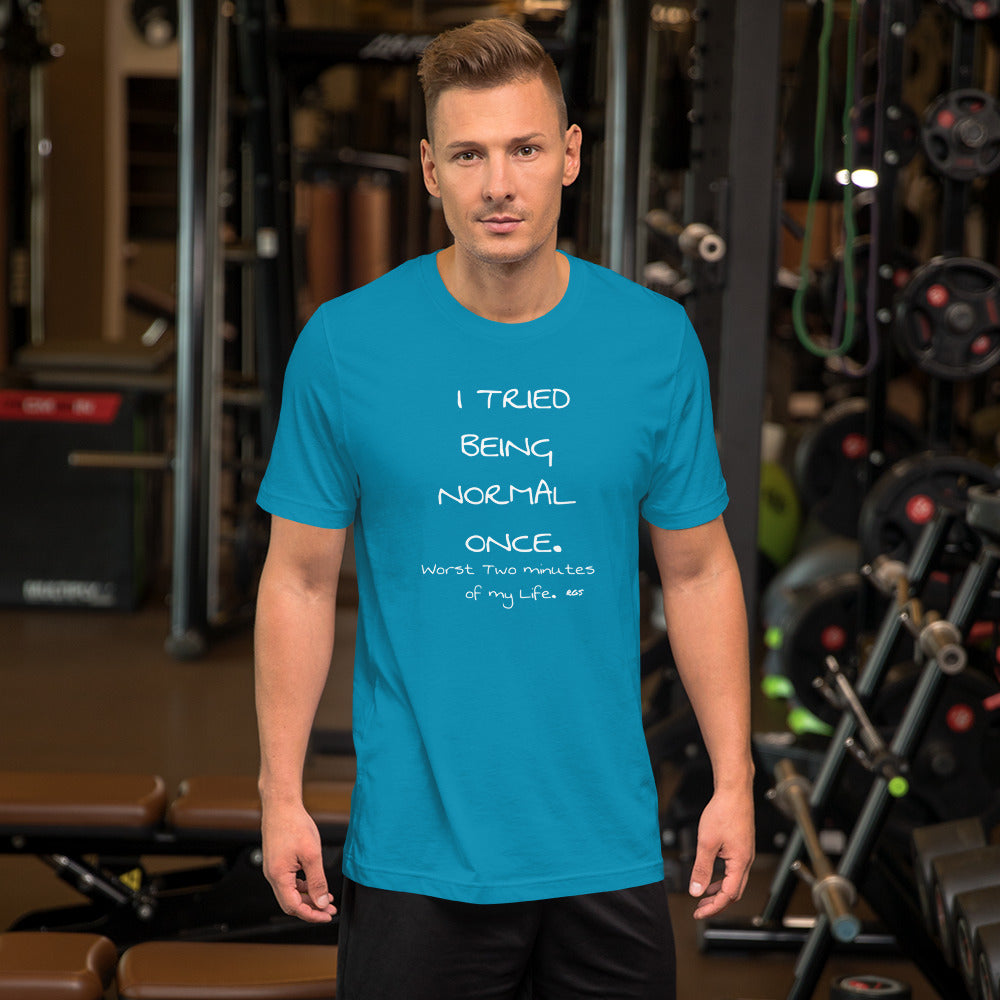 Normal Once T-Shirt