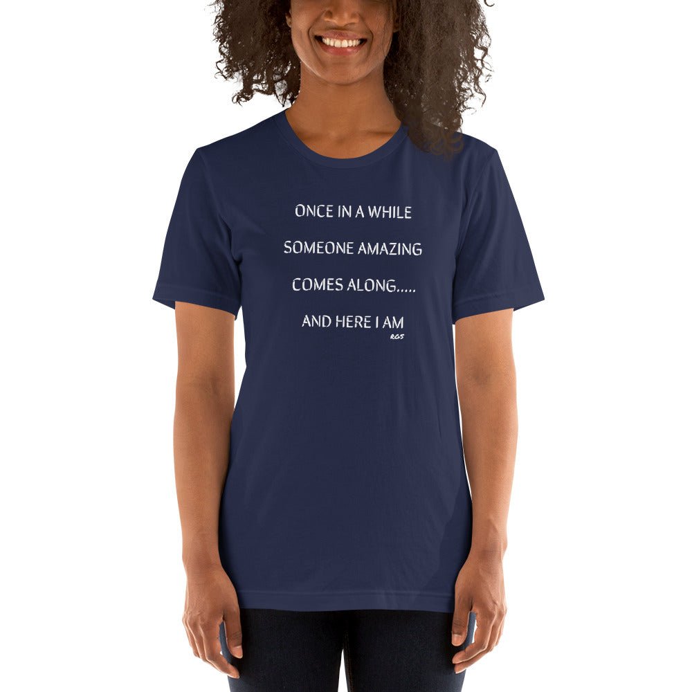 Once in a While T-Shirt