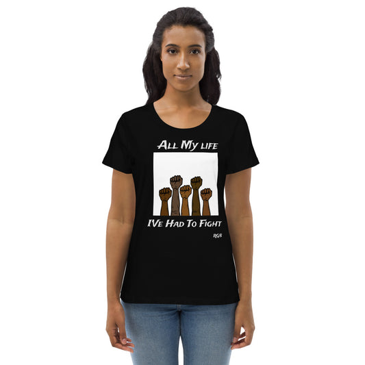 All My Life  fitted eco T-Shirt