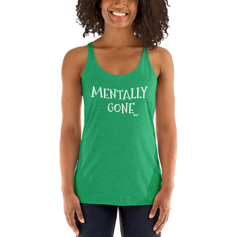 Mentally Gone Racerback Tank