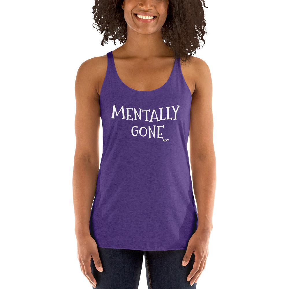 Mentally Gone Racerback Tank