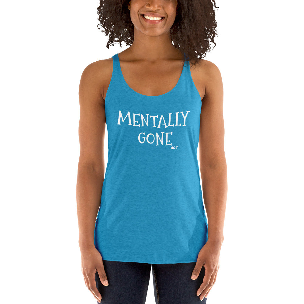 Mentally Gone Racerback Tank